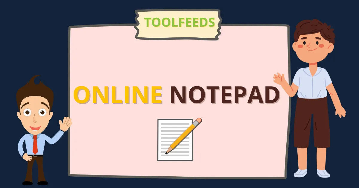 Online Notepad - Free and Easy Note-Taking Tool